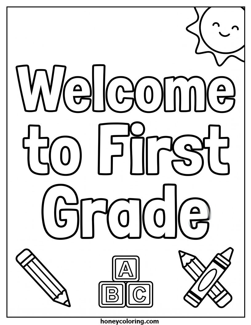 Welcome to First Grade Coloring Sheet